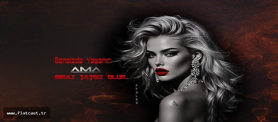 Bensiz'de Yaşanır...      AMA____ Biraz TATSIZ olur..!!