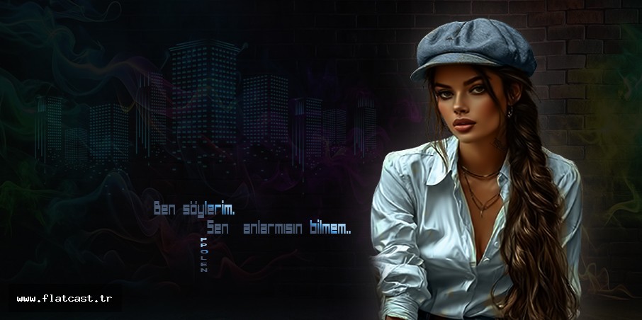 ben söylerim........