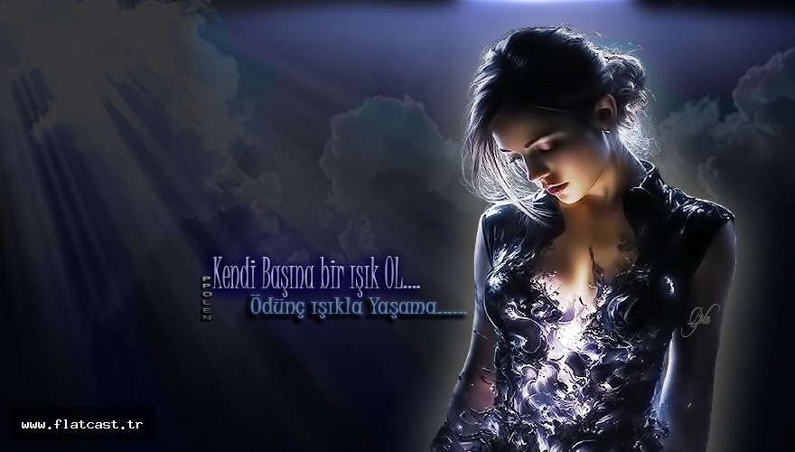 Kendi Başına bir ışık OL....         Ödünç ışıkla Yaşama......