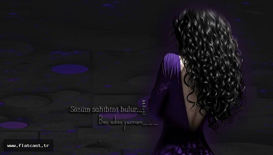 Sözüm sahibini bulur..Ben adres yazmam___