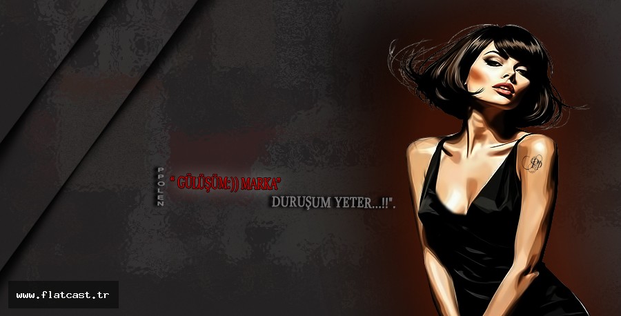 GÜLÜŞÜM:)) MARKA DURUŞUM YETER...!!