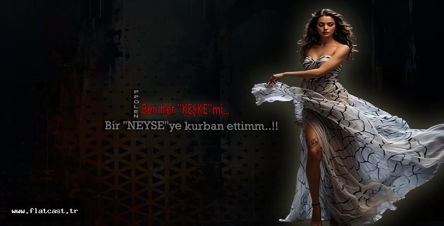 Ben her ''KEŞKE''mi..       Bir ''NEYSE''ye kurban ettimm..!!